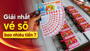 giai nhat ve so bao nhieu tien