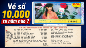 Vì Sao Nhiều Nơi Lại Nói Vé Số 10.000 Ra Năm 2007?
